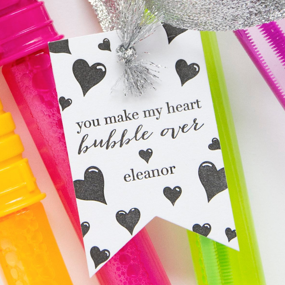 you make my heart bubble specialty tag - T211