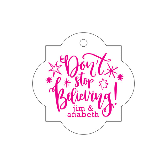 don't stop believing specialty tag - T279